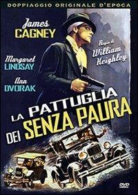 La pattuglia dei senza paura di William Keighley - DVD