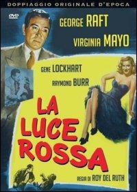 Luce rossa di Roy Del Ruth - DVD