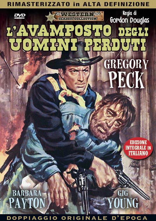 L' avamposto degli uomini perduti (DVD) di Gordon Douglas - DVD