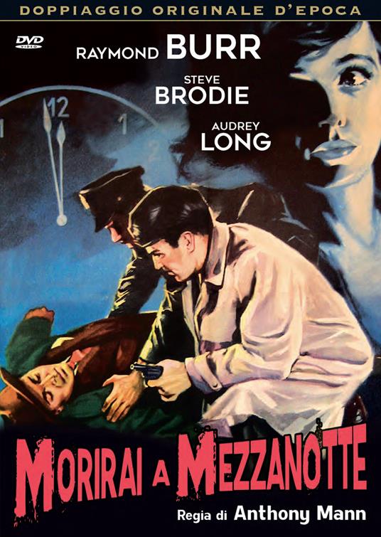 Morirai a mezzanotte (DVD) di Anthony Mann - DVD