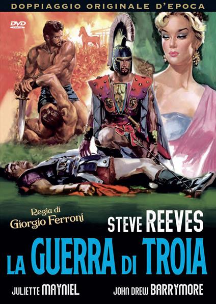 La guerra di Troia (DVD) - DVD - Film di Giorgio Ferroni Avventura |  laFeltrinelli