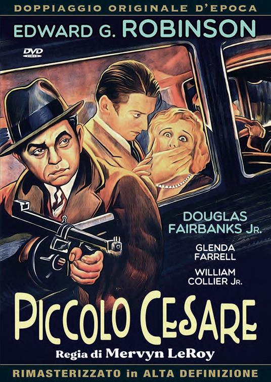 Piccolo Cesare (DVD) di Mervyn LeRoy - DVD