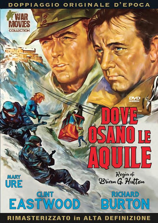 Dove osano le aquile (DVD) - DVD - Film di Brian G. Hutton Drammatico | Feltrinelli