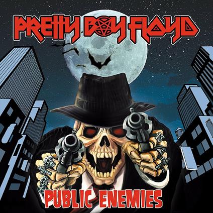 Public Enemies - CD Audio di Pretty Boy Floyd