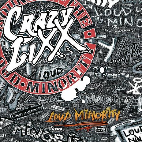 Loud Minority - CD Audio di Crazy Lixx