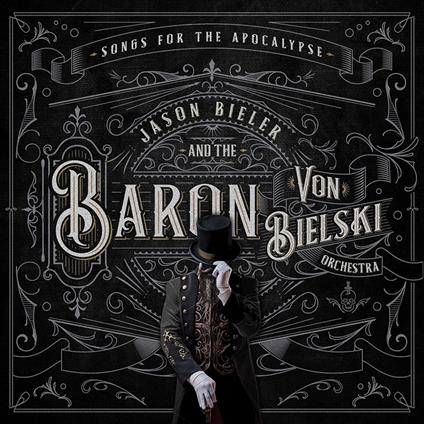 Songs for the Apocalypse - Vinile LP di Jason Bieler (Baron Von Bielski Orchestra)