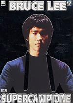 Bruce Lee supercampione