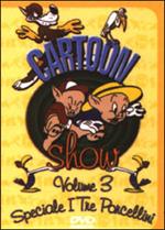 Cartoon Show. Disc 03. Speciale I tre porcellini