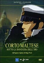 Corto Maltese. Sotto la bandiera dell'oro