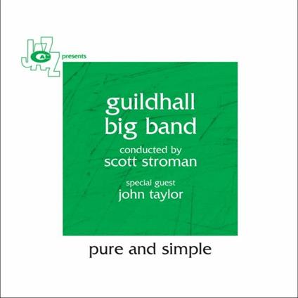 Pure and Simple - CD Audio di Guildhall Big Band