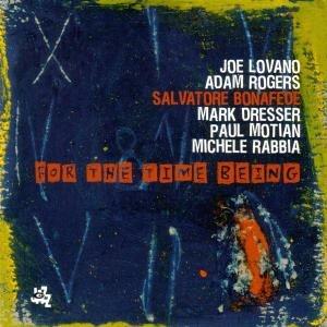 For the Time Being - CD Audio di Salvatore Bonafede