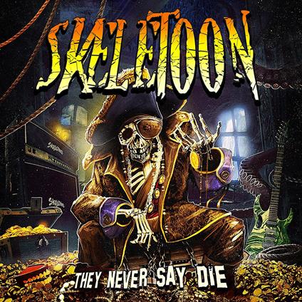 They Never Say Die - CD Audio di Skeletoon