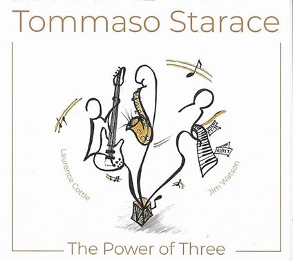 The Power of Three - CD Audio di Tommaso Starace