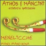 Menelicche. Piano, piano rosa