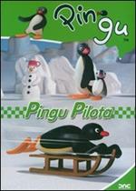 Pingu. Pingu pilota