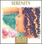 Relax Music Voyage. Serenity - CD Audio