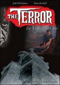 The Terror. La vergine di cera di Roger Corman - DVD