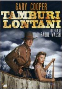 Tamburi lontani di Raoul Walsh - DVD