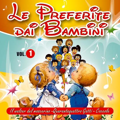 Le preferite dai bambini vol.1 - CD Audio