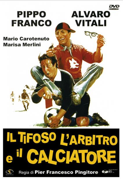 Il tifoso, l'arbitro e il calciatore (DVD) di Pier Francesco Pingitore - DVD