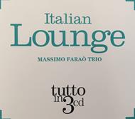 Massimo Farao Trio - Italian Lounge: Tutto In (3 Cd)