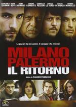 Milano Palermo. Il ritorno (DVD)