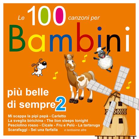 Le 100 canzoni più belle per bambini vol.2 - CD Audio