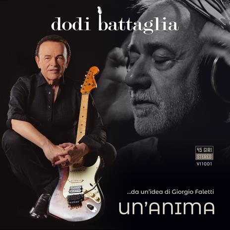 Un'anima (Parole di Giorgio Faletti) - Vinile 7'' di Dodi Battaglia