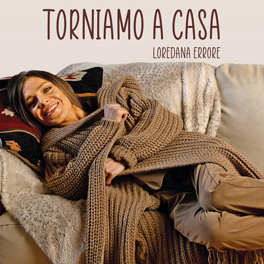 Torniamo a casa (Coloured Vinyl) - Vinile 7'' di Loredana Errore