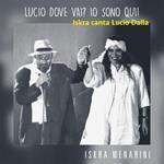 Lucio dove va? Io sono qui! Iskra canta Lucio Dalla