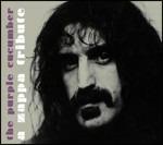 The Purple Cucumber. A Zappa Tribute - CD Audio