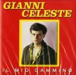 Il Mio Cammino - CD Audio di Gianni Celeste