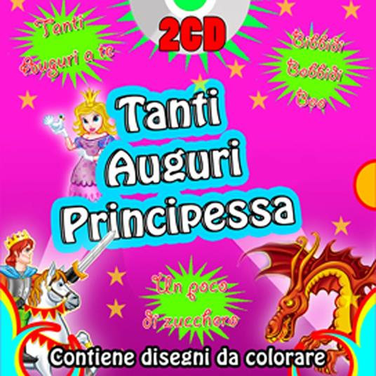 Tanti auguri principessa - CD Audio