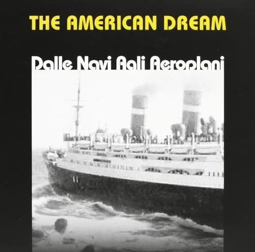 The American Dream. Dalle navi agli aeroplani - CD Audio