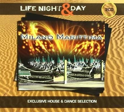 Life Night & Day. Milano Marittima - CD Audio