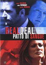 Real Deal - Patto Di Sangue (DVD)