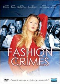 Fashion Crimes di Michael Rymer,Hunter Carson - DVD