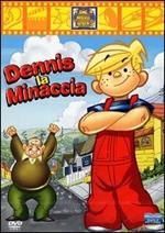 Dennis la minaccia