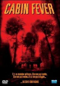 Cabin Fever di Eli Roth - DVD