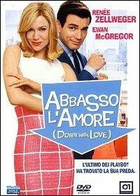 Abbasso l'amore. Down With Love di Peyton Reed - DVD