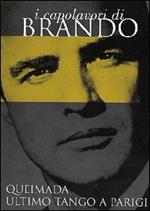 Brando. Queimada - Ultimo tango a Parigi