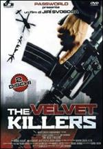 The Velvet Killers