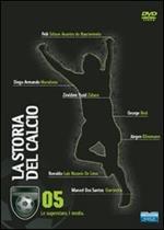 La storia del calcio. Vol. 5. Le superstars. I media (DVD)