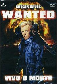 Wanted. Vivo o morto di Gary A. Sherman - DVD