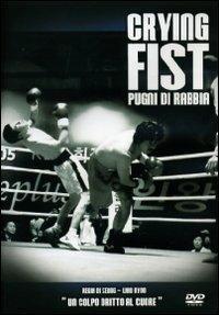 Crying Fist. Pugni di rabbia di Seung-wan Ryoo - DVD