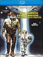 Uno sceriffo extraterrestre... poco extra e molto terrestre (Blu-ray)