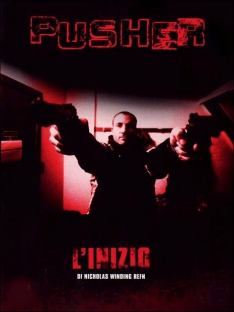 Pusher. L'inizio di Nikolas Winding Refn - DVD