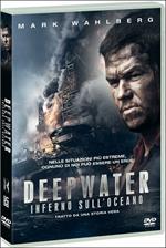 Deepwater. Inferno sull'oceano (DVD)