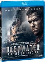 Deepwater. Inferno sull'oceano (Blu-ray)