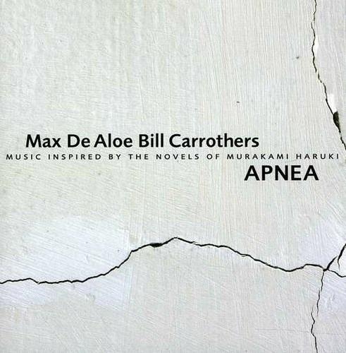 Apnea - CD Audio di Max De Aloe,Bill Carrothers